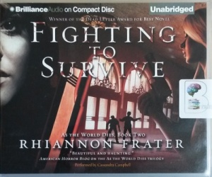 Fighting to Survive - As The World Dies Book 2 written by Rhiannon Frater performed by Cassandra Campbell on CD (Unabridged)